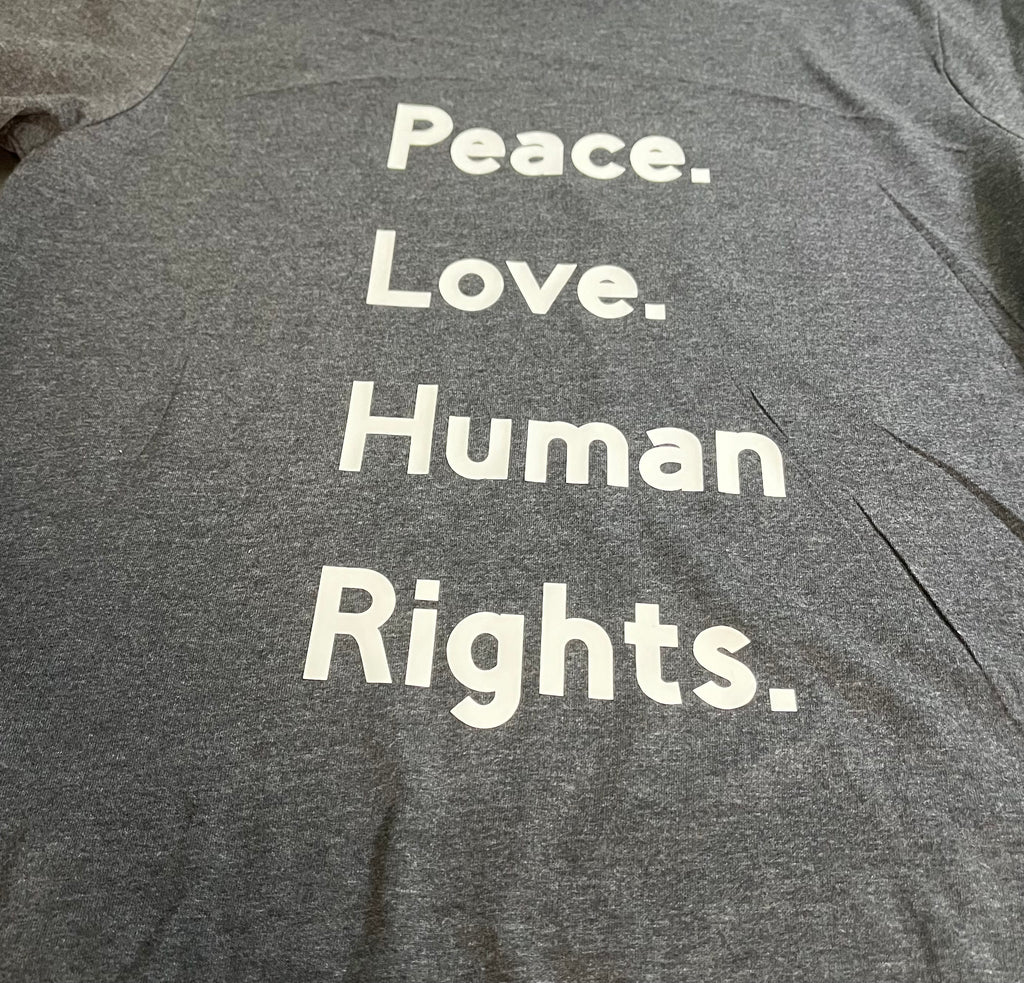 Peace love  human rights tee